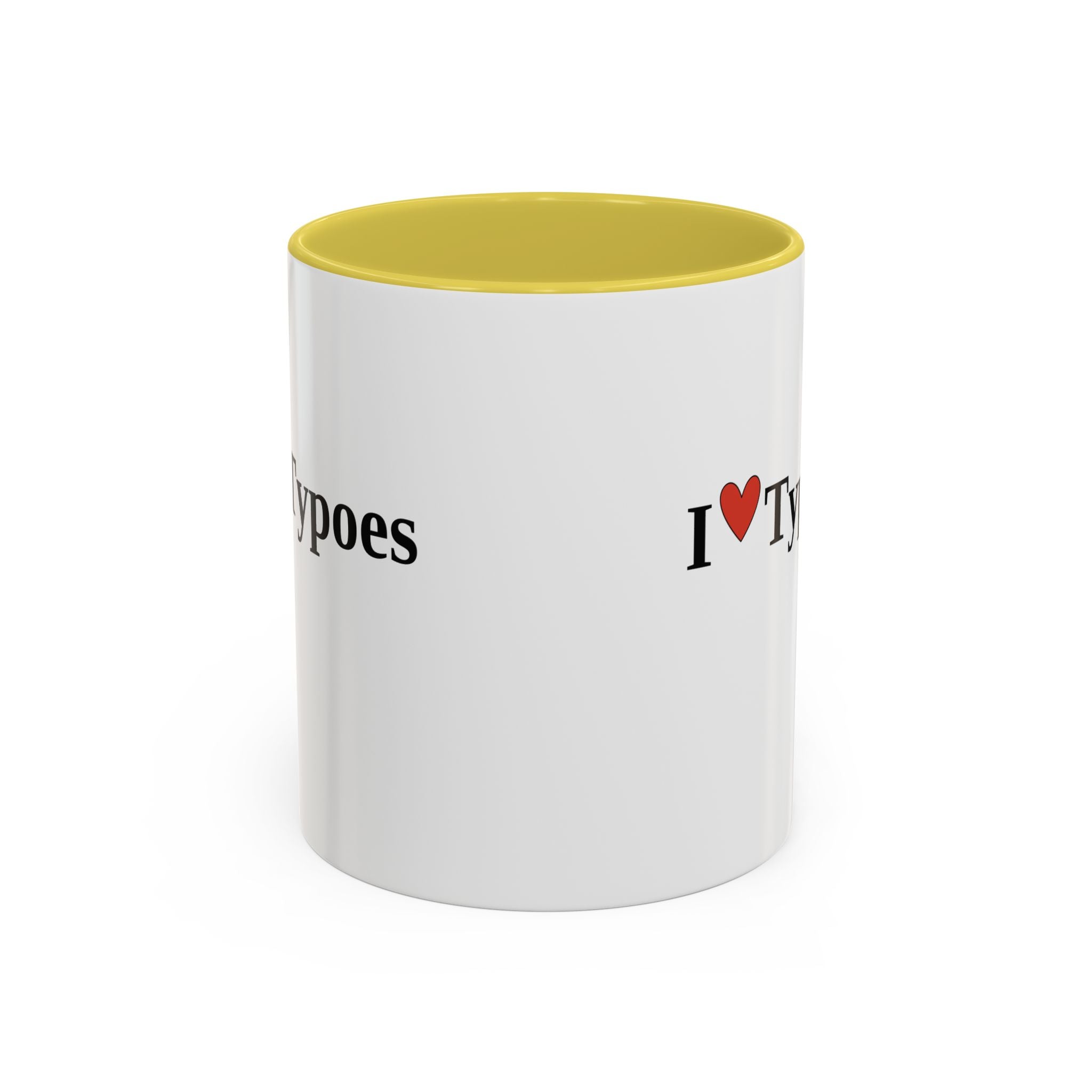 The I ♥ Typoes Mug · For People Who No Better