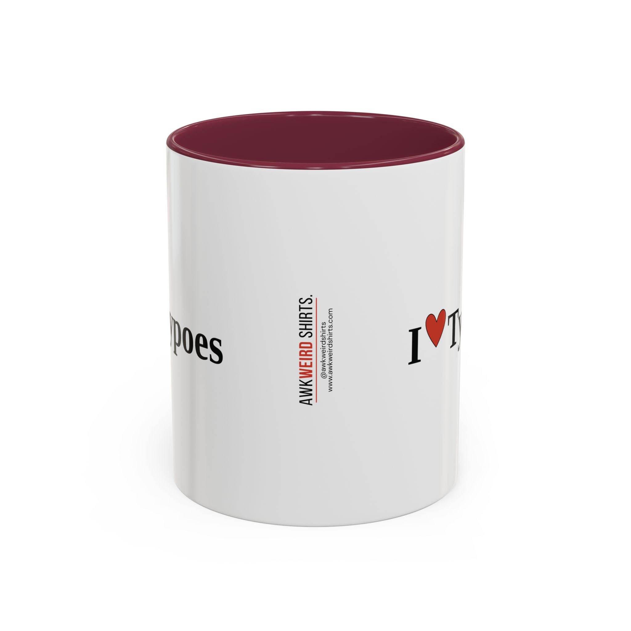 The I ♥ Typoes Mug · For People Who No Better