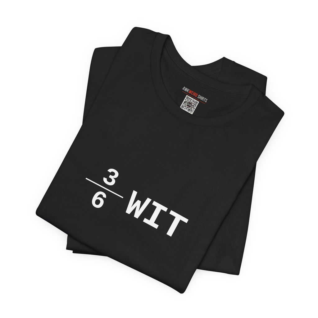 3÷6 Wit — The Halfwit Tee