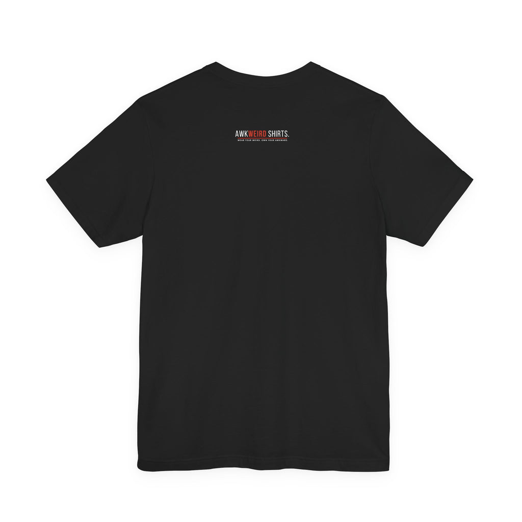 Nietzsche Distilling Co. — What Doesn't Kill Me Makes Me Stronger T-Shirt