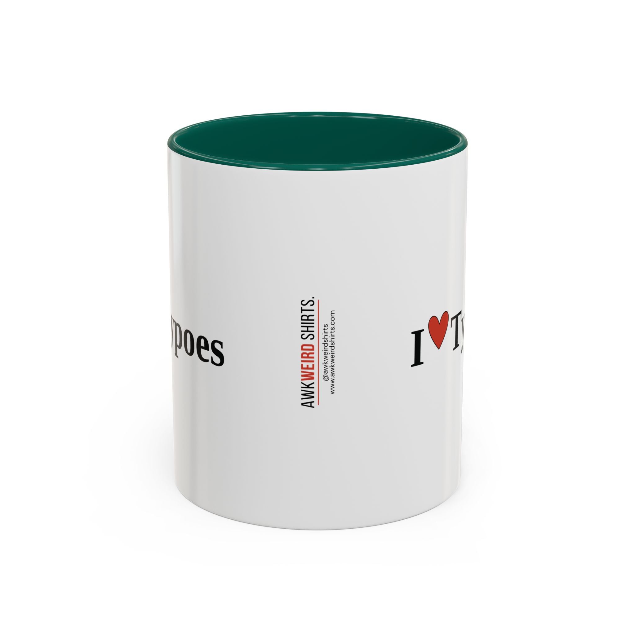 The I ♥ Typoes Mug · For People Who No Better
