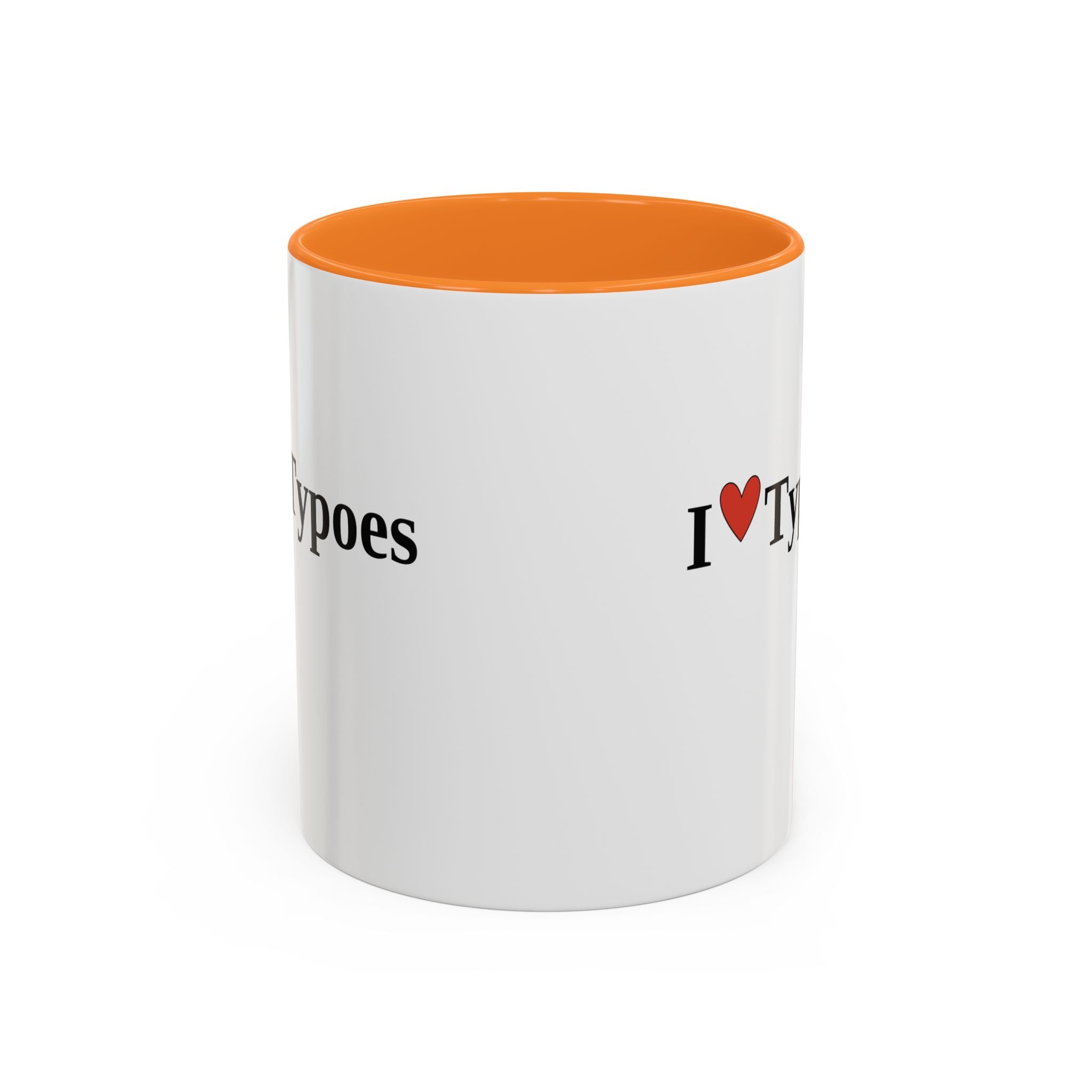 The I ♥ Typoes Mug · For People Who No Better