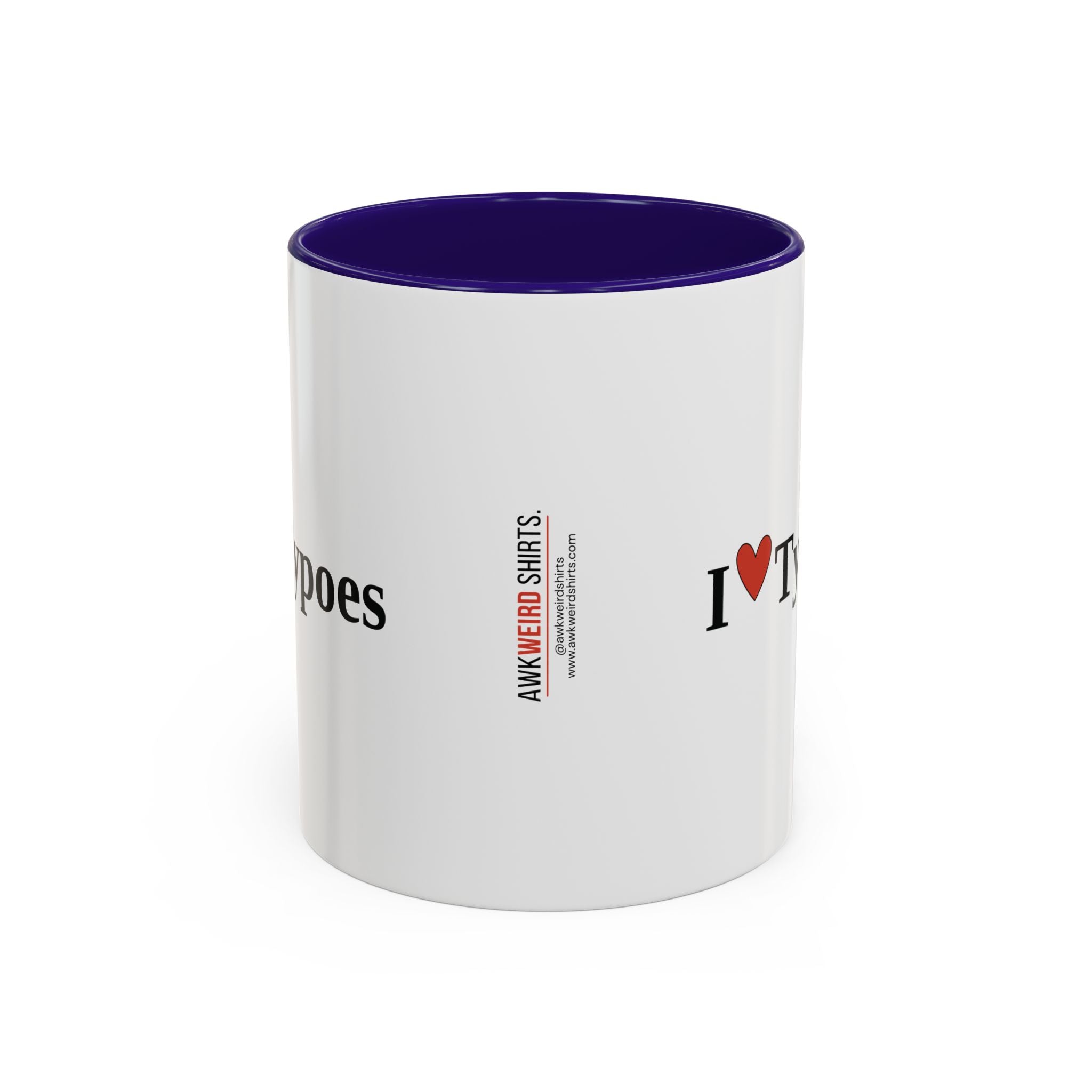 The I ♥ Typoes Mug · For People Who No Better