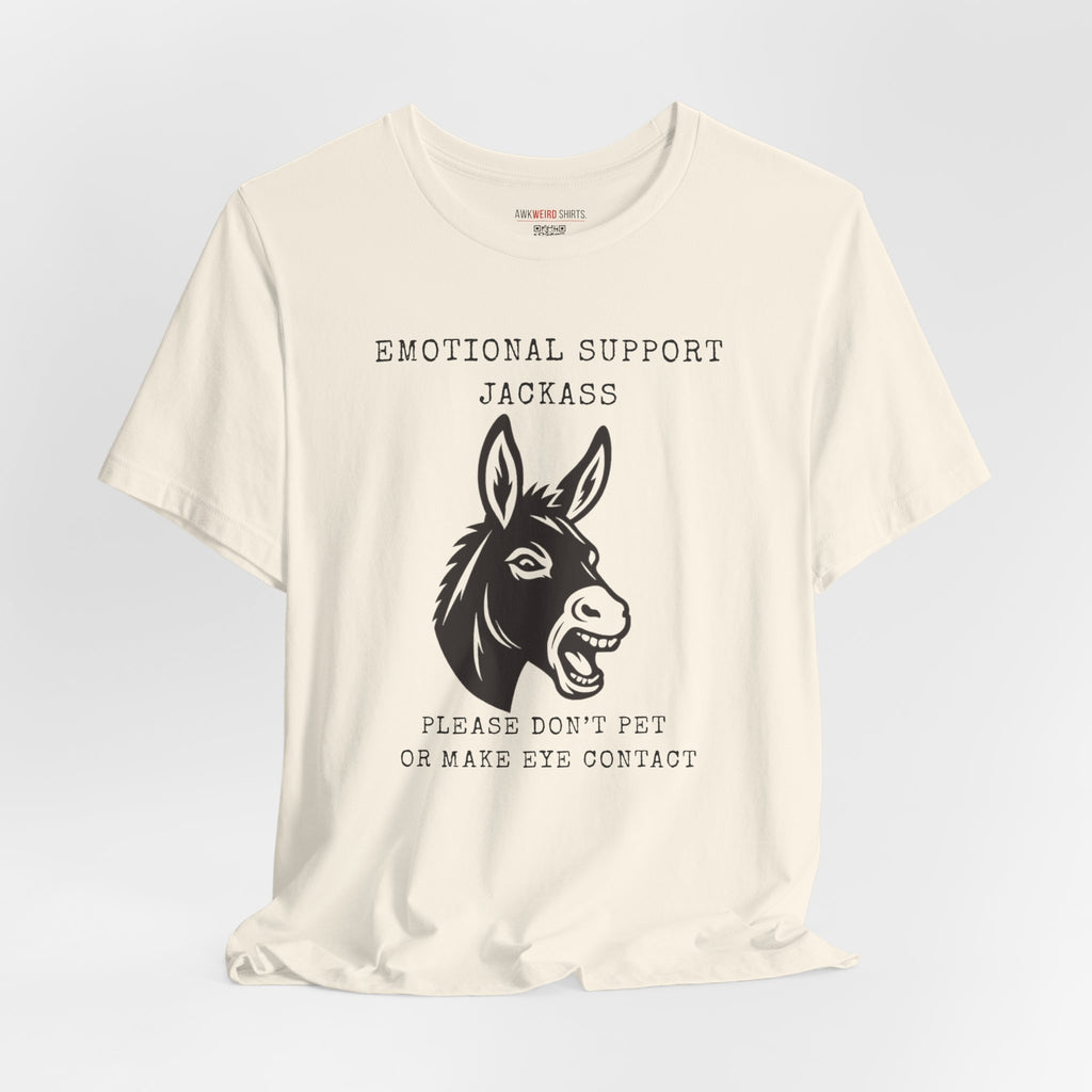Emotional Support Jackass Tee (Donkey Hotey)